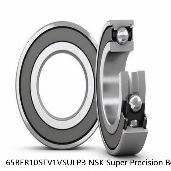 65BER10STV1VSULP3 NSK Super Precision Bearings