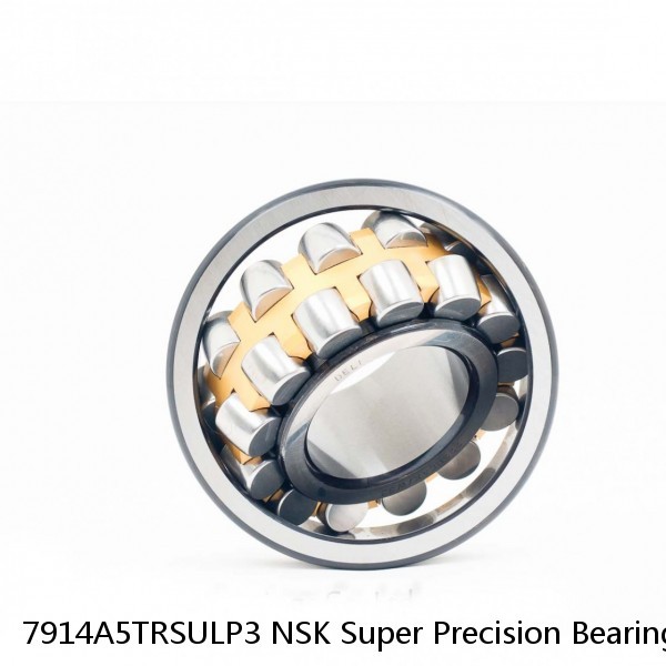 7914A5TRSULP3 NSK Super Precision Bearings