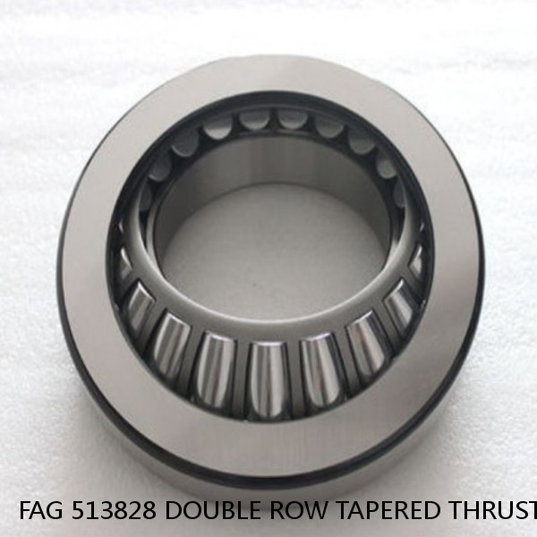 FAG 513828 DOUBLE ROW TAPERED THRUST ROLLER BEARINGS