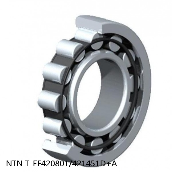 T-EE420801/421451D+A NTN Cylindrical Roller Bearing